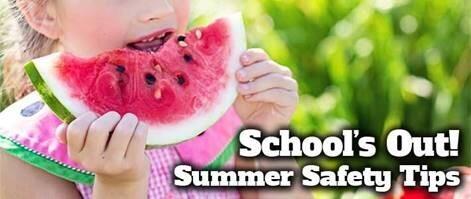 Girl in a pink dress eating watermelon with text that reads School's Out! Summer Safety Tips